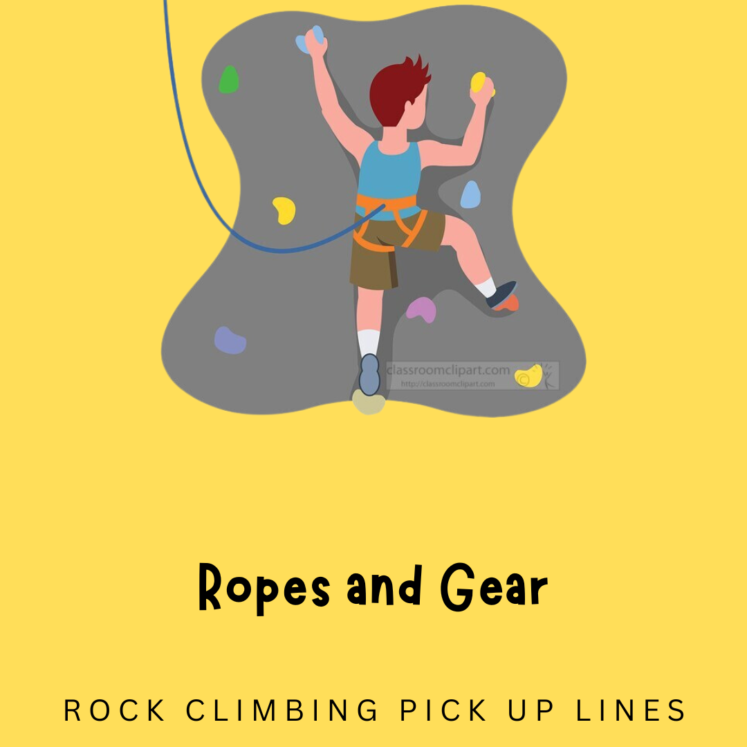 Ropes and Gear