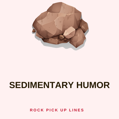 Sedimentary Humor