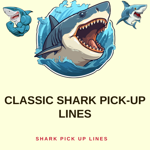 Classic Shark Pick-Up Lines