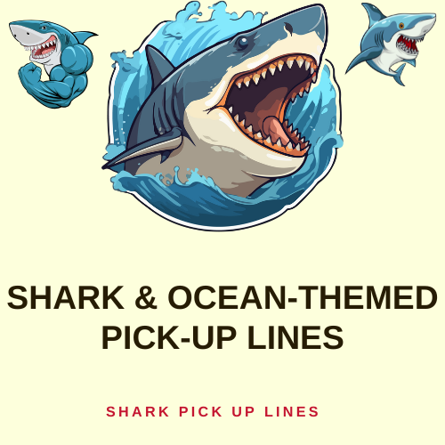 Shark & Ocean-Themed Pick-Up Lines