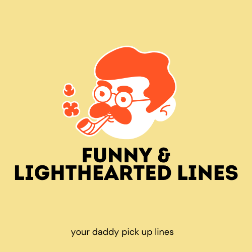 Funny & Lighthearted Lines